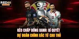 Kèo Chấp Đồng Banh